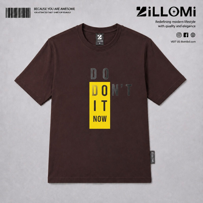 DO DON'T IT NOW Dtf T-Shirt Chocolate image 1